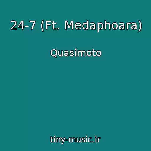 کاور آهنگ 24-7 (Ft. Medaphoara) از Quasimoto