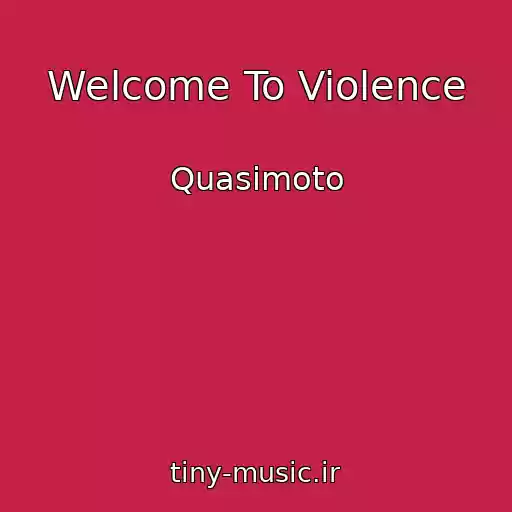 کاور آهنگ Welcome To Violence از Quasimoto