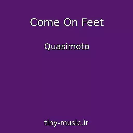کاور آهنگ Come On Feet از Quasimoto
