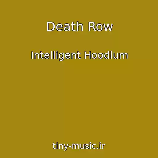 کاور آهنگ Death Row از Intelligent Hoodlum