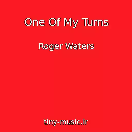 کاور آهنگ One Of My Turns از Roger Waters