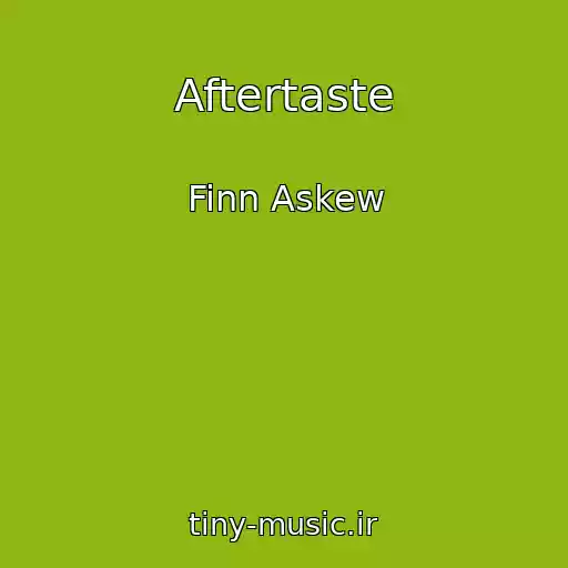 کاور آهنگ Aftertaste از Finn Askew