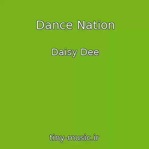 کاور آهنگ Dance Nation از Daisy Dee