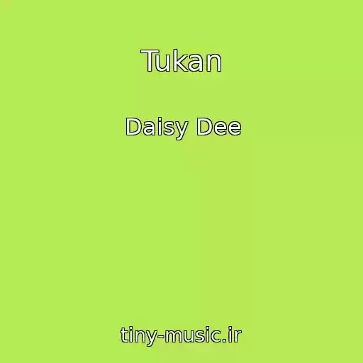 کاور آهنگ Tukan از Daisy Dee