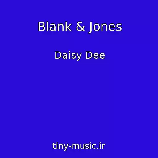 کاور آهنگ Blank & Jones از Daisy Dee