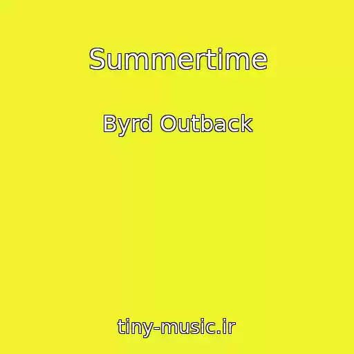 کاور آهنگ Summertime از Byrd Outback