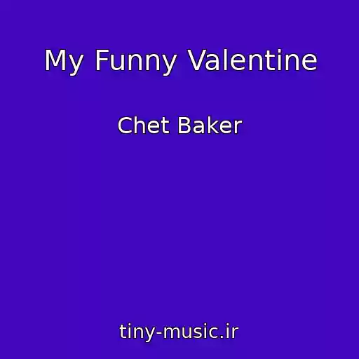 کاور آهنگ My Funny Valentine از Chet Baker