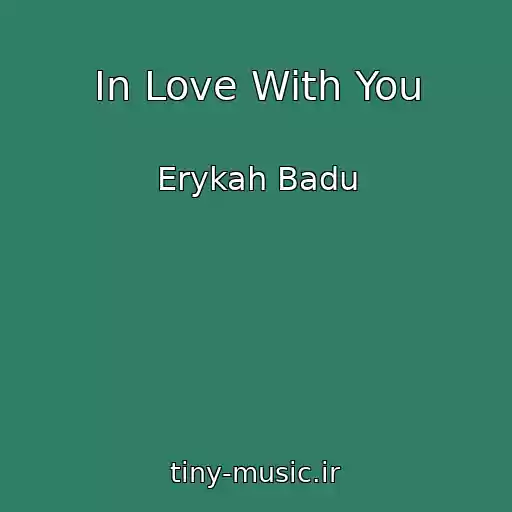 کاور آهنگ In Love With You از Erykah Badu