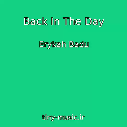 کاور آهنگ Back In The Day از Erykah Badu