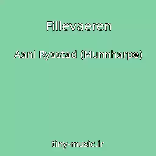 کاور آهنگ Fillevaeren از Aani Rysstad (Munnharpe)