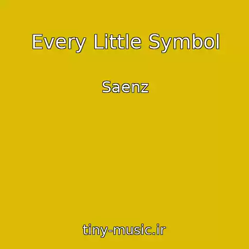 کاور آهنگ Every Little Symbol از Saenz