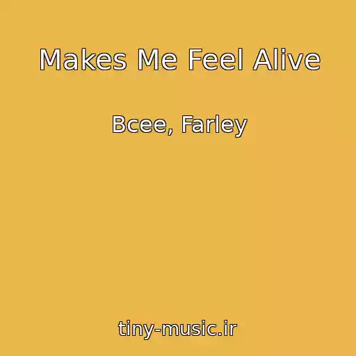 کاور آهنگ Makes Me Feel Alive از Bcee, Farley