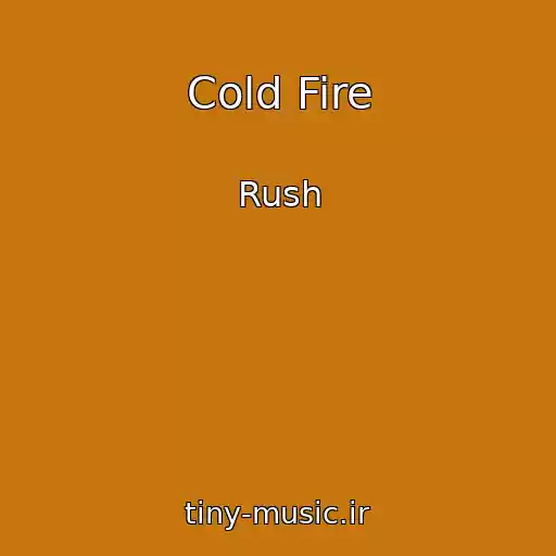 کاور آهنگ Cold Fire از Rush