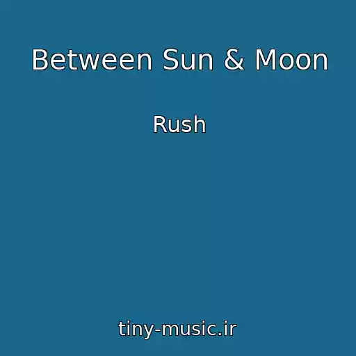 کاور آهنگ Between Sun & Moon از Rush