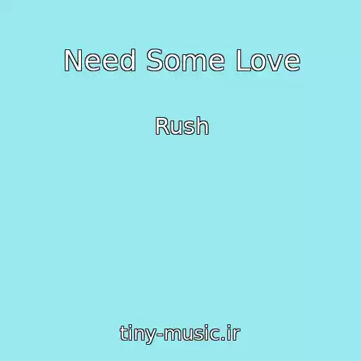 کاور آهنگ Need Some Love از Rush