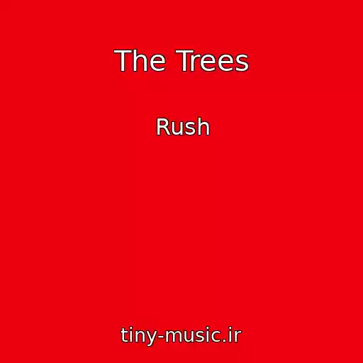 کاور آهنگ The Trees از Rush