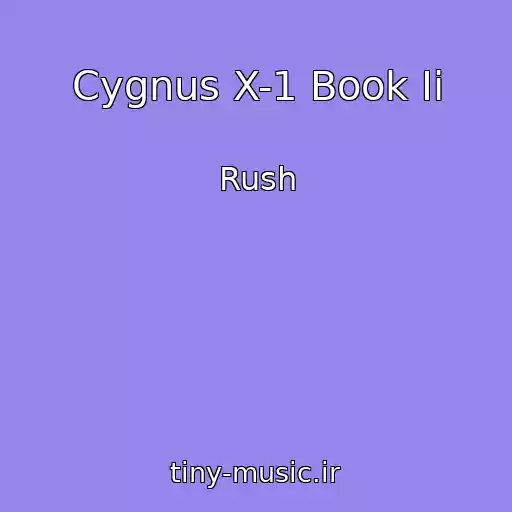 کاور آهنگ Cygnus X-1 Book Ii از Rush
