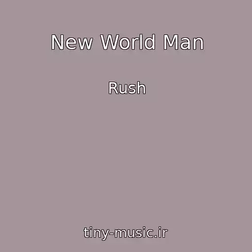 کاور آهنگ New World Man از Rush