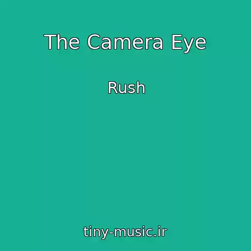 کاور آهنگ The Camera Eye از Rush