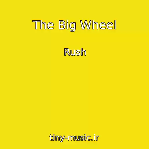 کاور آهنگ The Big Wheel از Rush
