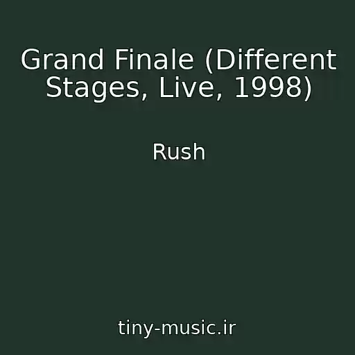 کاور آهنگ Grand Finale (Different Stages, Live, 1998) از Rush
