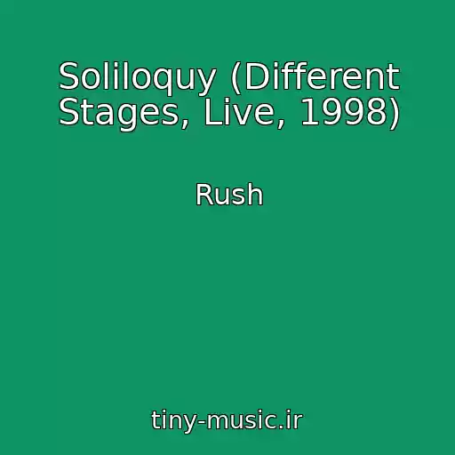 کاور آهنگ Soliloquy (Different Stages, Live, 1998) از Rush