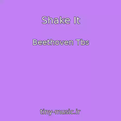 کاور آهنگ Shake It از Beethoven Tbs