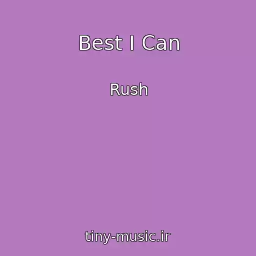 کاور آهنگ Best I Can از Rush