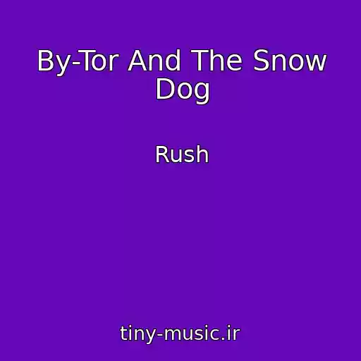 کاور آهنگ By-Tor And The Snow Dog از Rush