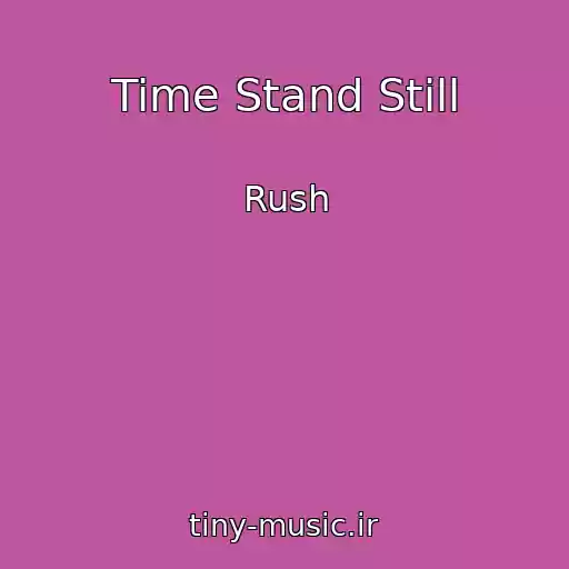 کاور آهنگ Time Stand Still از Rush
