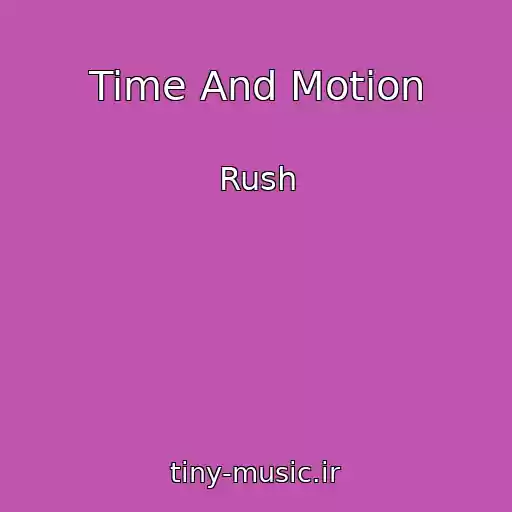 کاور آهنگ Time And Motion از Rush