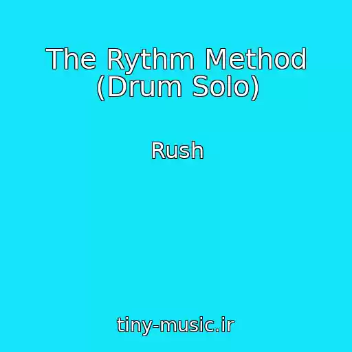 کاور آهنگ The Rythm Method (Drum Solo) از Rush