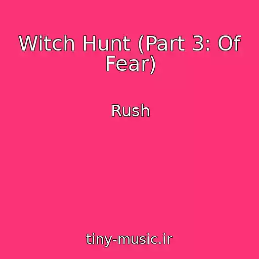 کاور آهنگ Witch Hunt (Part 3: Of Fear) از Rush