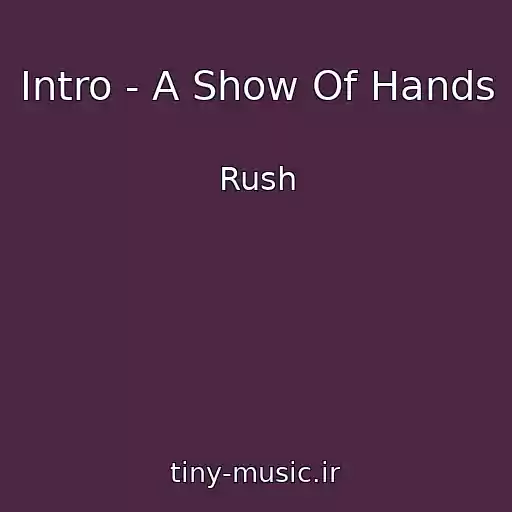 کاور آهنگ Intro - A Show Of Hands از Rush