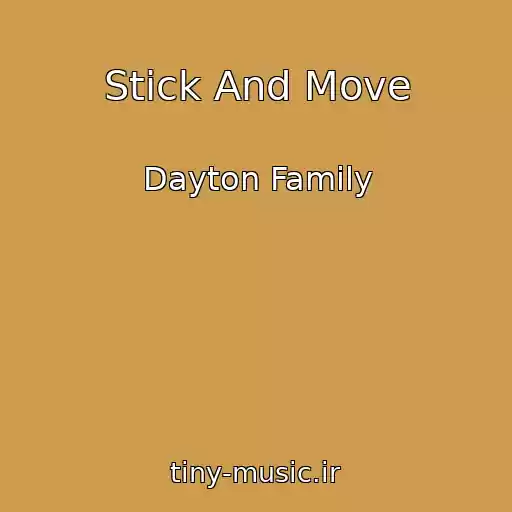 کاور آهنگ Stick And Move از Dayton Family