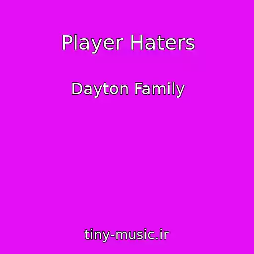 کاور آهنگ Player Haters از Dayton Family
