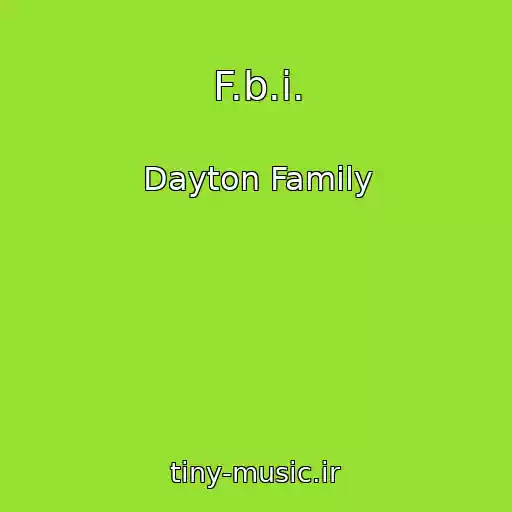 کاور آهنگ F.b.i. از Dayton Family