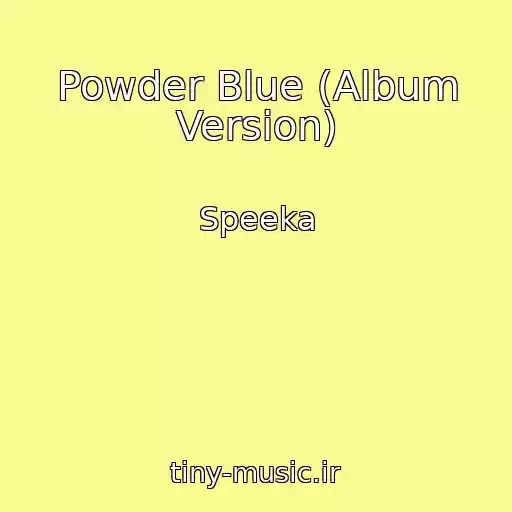 کاور آهنگ Powder Blue (Album Version) از Speeka