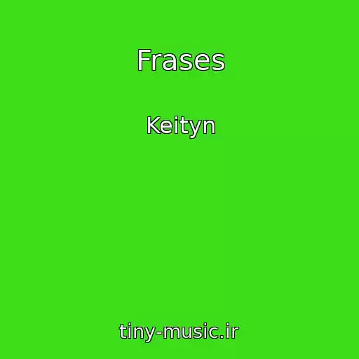 کاور آهنگ Frases از Keityn