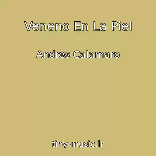 کاور آهنگ Veneno En La Piel از Andres Calamaro
