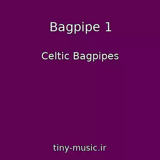 کاور آهنگ Bagpipe 1 از Celtic Bagpipes