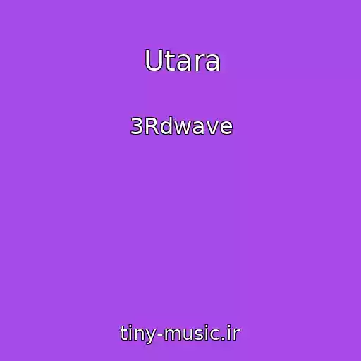 کاور آهنگ Utara از 3Rdwave