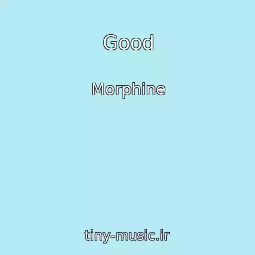 کاور آهنگ Good از Morphine