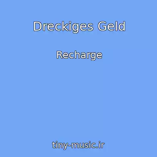 کاور آهنگ Dreckiges Geld از Recharge