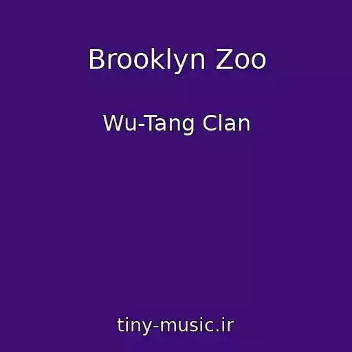 کاور آهنگ Brooklyn Zoo از Wu-Tang Clan
