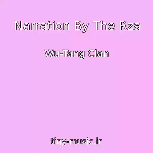 کاور آهنگ Narration By The Rza از Wu-Tang Clan