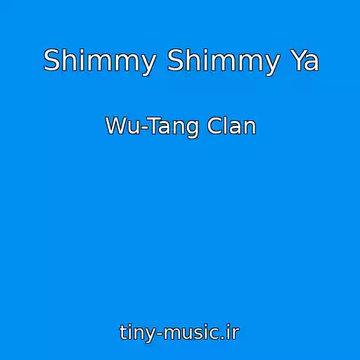 کاور آهنگ Shimmy Shimmy Ya از Wu-Tang Clan