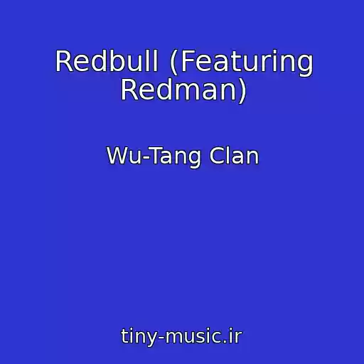 کاور آهنگ Redbull (Featuring Redman) از Wu-Tang Clan