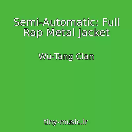 کاور آهنگ Semi-Automatic: Full Rap Metal Jacket از Wu-Tang Clan