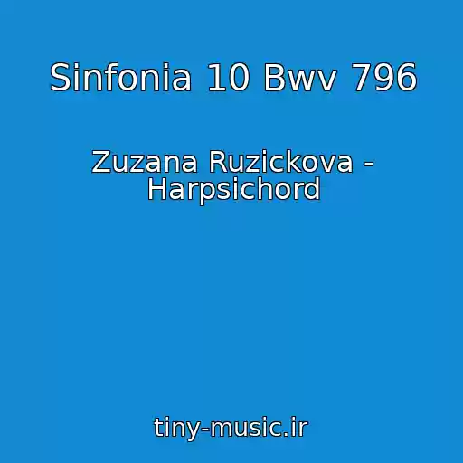 کاور آهنگ Sinfonia 10 Bwv 796 از Zuzana Ruzickova - Harpsichord